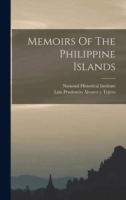 Memoirs Of The Philippine Islands - 