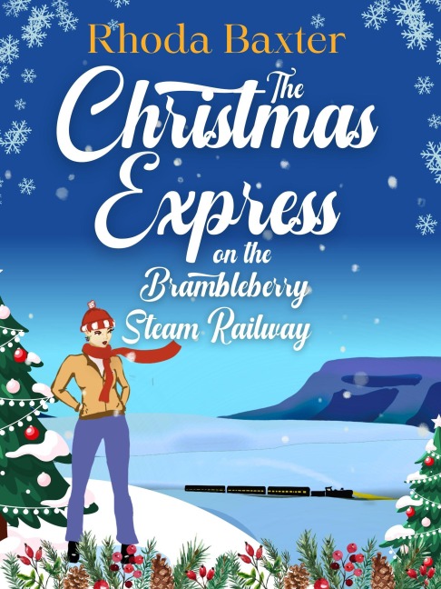 The Christmas Express on the Brambleberry Steam Railway - Rhoda Baxter