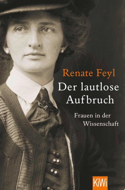 Der lautlose Aufbruch - Renate Feyl