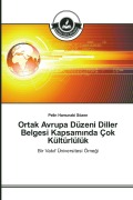 Cover-Bild zum Titel 'Ortak Avrupa Düzeni Diller Belgesi Kapsam¿nda Çok Kültürlülük' von 'Pelin Hamurabi Sözen'