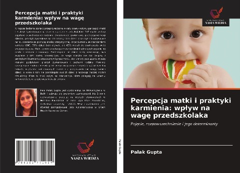 Percepcja matki i praktyki karmienia: wp¿yw na wag¿ przedszkolaka - Palak Gupta