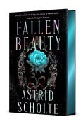 Cover-Bild zum Titel 'Fallen Beauty' von 'Astrid Scholte'