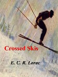 Cover-Bild zum Titel 'Crossed Skis' von 'Lorac E. C. R. Lorac'