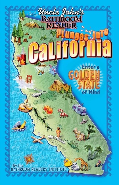 Uncle John's Bathroom Reader Plunges into California - Bathroom Readers' Institute