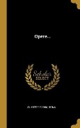 Cover-Bild zum Titel 'Opere...' von 'Giuseppe Parini, Reina'