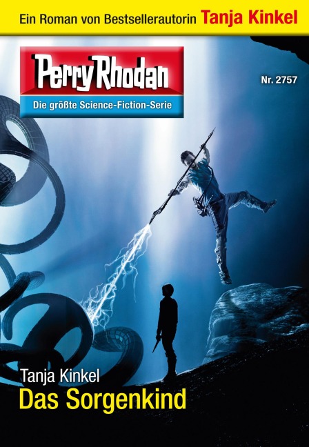 Perry Rhodan 2757: Das Sorgenkind - Tanja Kinkel