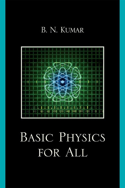 Basic Physics for All - B. N. Kumar