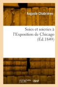Soies et soieries à l'Exposition de Chicago - Auguste Chabrières