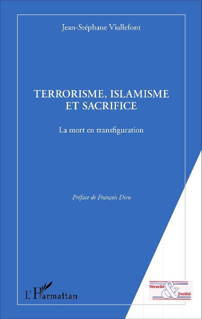 Terrorisme, islamisme et sacrifice - Viallefont Jean-Stephane Viallefont