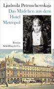 Cover-Bild zum Titel 'Das Mädchen aus dem Hotel Metropol' von 'Ljudmila Petruschewskaja'