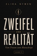 Cover-Bild zum Titel 'Zweifel und Realität' von 'Elira Nywen'