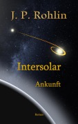 Cover-Bild zum Titel 'Intersolar Band 3' von 'J. P. Rohlin'