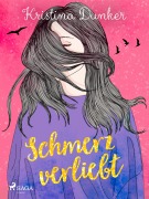 Cover-Bild zum Titel 'Schmerzverliebt' von 'Kristina Dunker'