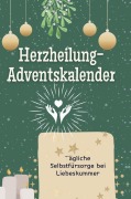 Cover-Bild zum Titel 'Herzheilung-Adventskalender' von 'Luisa Hofmann'