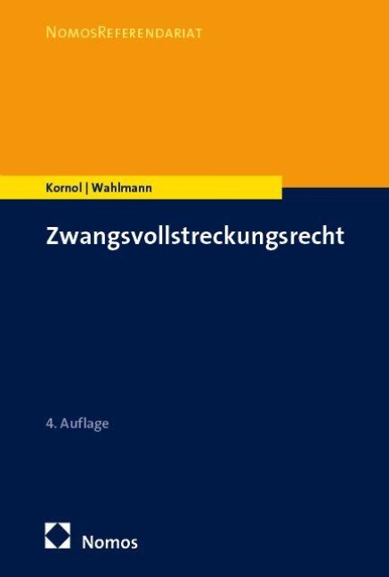 Zwangsvollstreckungsrecht - Malte Kornol, Carsten Wahlmann