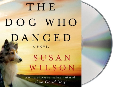 The Dog Who Danced - Susan Wilson