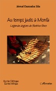 Cover-Bild zum Titel 'Au temps jadis à Monfa' von 'Dazoaba Sila'