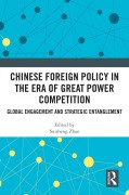 Cover-Bild zum Titel 'Chinese Foreign Policy in the Era of Great Power Competition' von ''