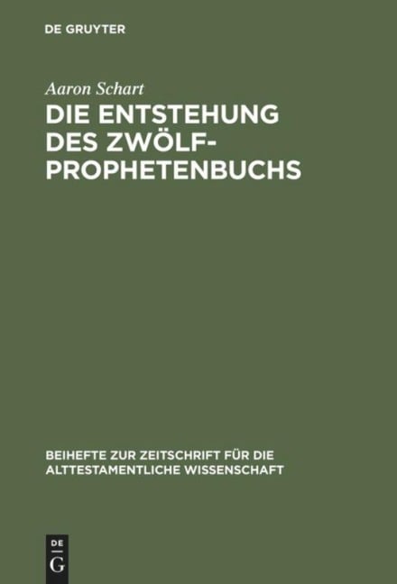 Die Entstehung des Zwölfprophetenbuchs - Aaron Schart