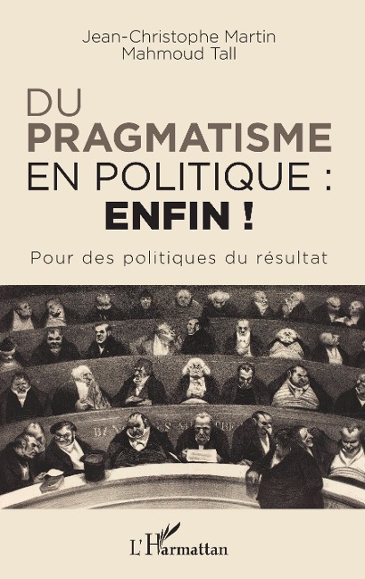 Du pragmatisme en politique : enfin ! - Martin, Tall