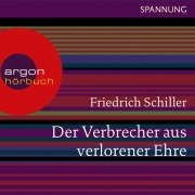 Cover-Bild zum Titel 'Der Verbrecher aus verlorener Ehre' von 'Friedrich Schiller'