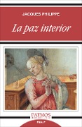 Cover-Bild zum Titel 'La paz interior' von 'Jacques Philippe'