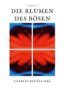 Cover-Bild zum Titel 'Die Blumen des Bösen' von 'Charles Baudelaire'