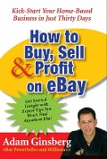 Cover-Bild zum Titel 'How to Buy, Sell, and Profit on eBay' von 'Adam Ginsberg'