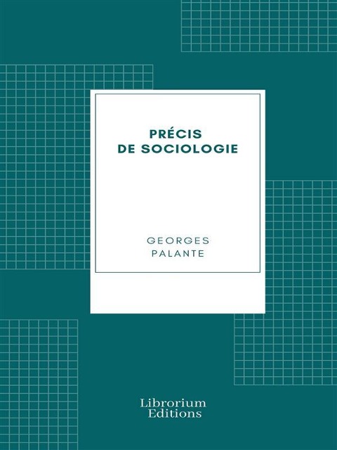 Précis de sociologie - Georges Palante