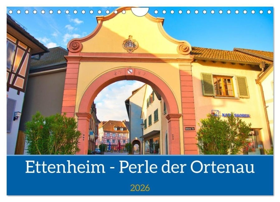 Ettenheim - Perle der Ortenau (Wandkalender 2026 DIN A4 quer), CALVENDO Monatskalender - Tanja Voigt