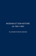 Cover-Bild zum Titel 'Mossaka Et Son Histoire' von 'Roger-Patrice Mokoko'