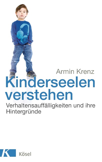 Kinderseelen verstehen - Armin Krenz