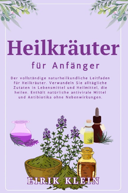 Heilkräuter für Anfänger - Eirik Klein