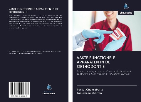 VASTE FUNCTIONELE APPARATEN IN DE ORTHODONTIE - Parijat Chakraborty, Tanushree Sharma