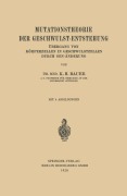Cover-Bild zum Titel 'Mutationstheorie der Geschwulst-Entstehung' von 'Karl-H. Bauer'