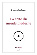 Cover-Bild zum Titel 'La crise du monde moderne' von 'René Guénon'