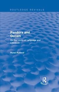 Routledge Revivals: Pandora and Occam (1992) - Horst Ruthrof