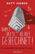 Damit hatte keiner gerechnet! - Matt Parker