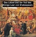 Cover-Bild zum Titel 'Das Leben und der Tod des Königs Lear' von 'William Shakespeare'