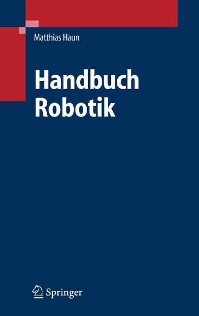Handbuch Robotik - Matthias Haun