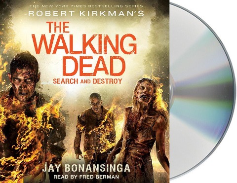 Robert Kirkman's the Walking Dead: Search and Destroy - Jay Bonansinga