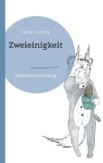 Cover-Bild zum Titel 'Zweieinigkeit' von 'Carina Hornung'