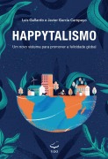 Happytalismo - Luis Gallardo, Javier García Campayo