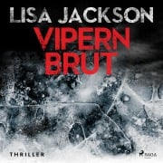 Cover-Bild zum Titel 'Vipernbrut: Thriller (Ein Fall für Alvarez und Pescoli 4)' von 'Lisa Jackson'