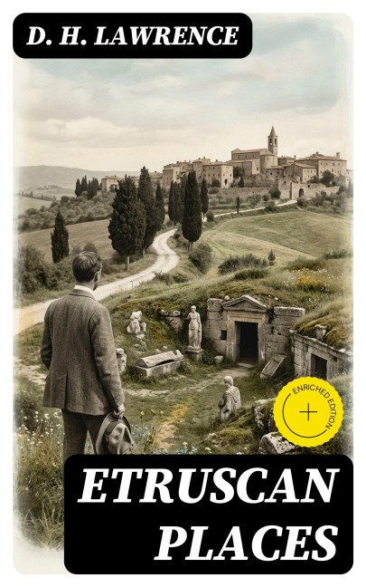 Etruscan Places - D. H. Lawrence
