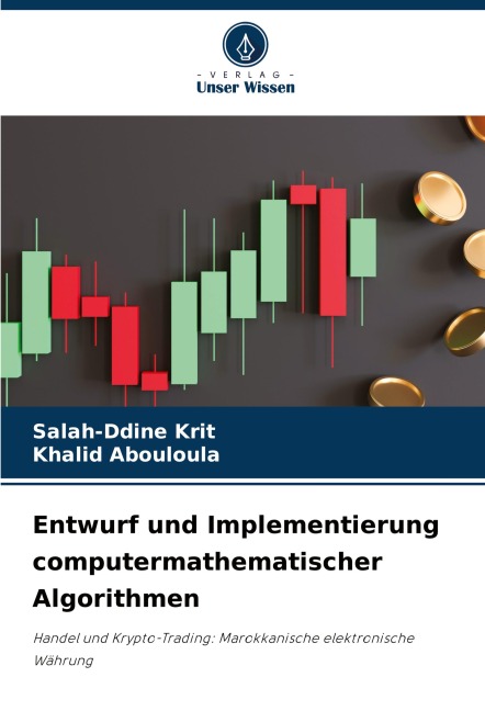 Entwurf und Implementierung computermathematischer Algorithmen - Salah-Ddine Krit, Khalid Abouloula