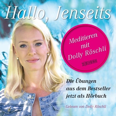 Hallo, Jenseits - Dolly Röschli