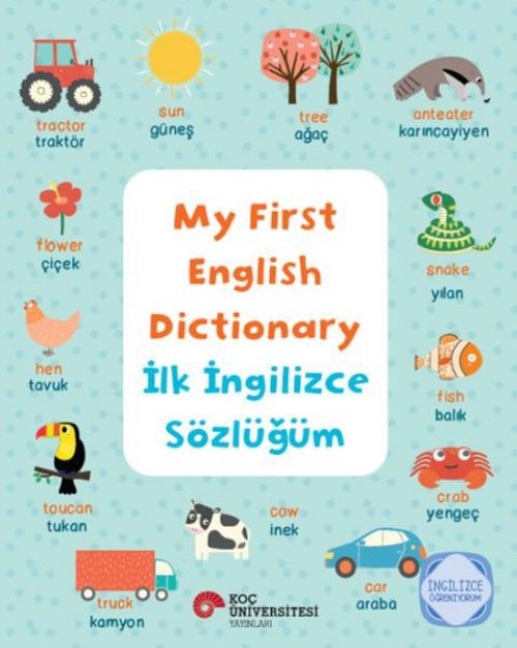 My First English Dictionary - Ilk Ingilizce Sözlügüm - Katie Taylor