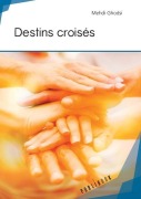 Cover-Bild zum Titel 'Destins croisés' von 'Mehdi Ghodsi'