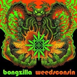 Weedsconsin - Bongzilla